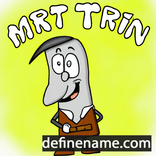 cartoon of the name Mertin