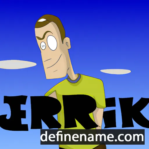 cartoon of the name Jerrik