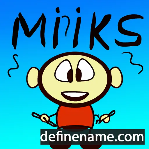 cartoon of the name Mikis