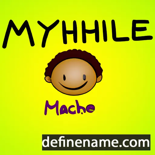 cartoon of the name Mychalle