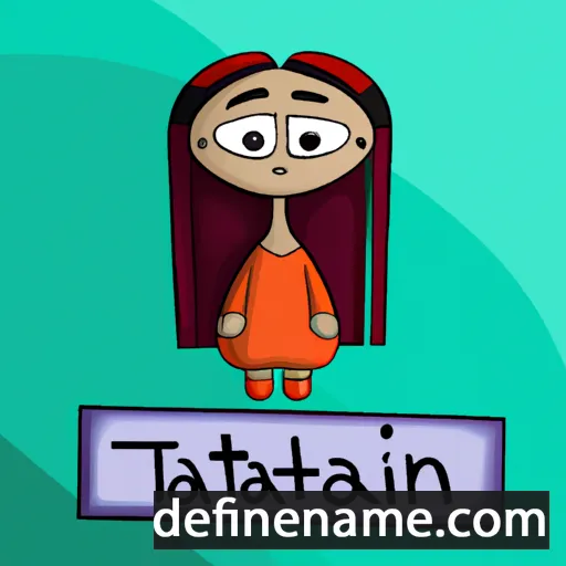 cartoon of the name Tatiani