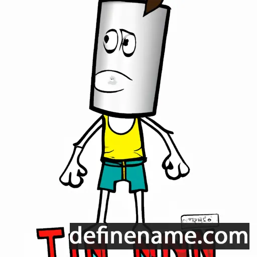 cartoon of the name Tin