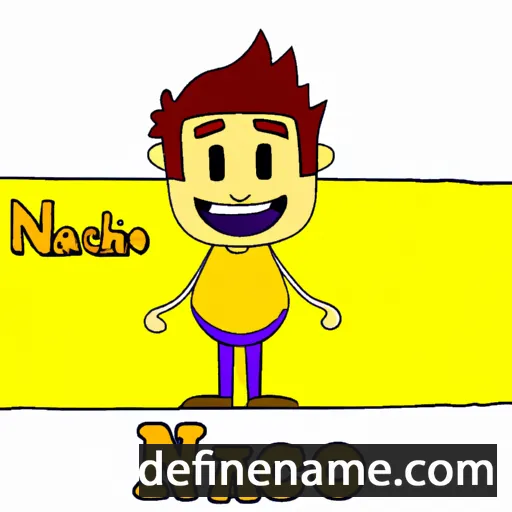 cartoon of the name Nacho