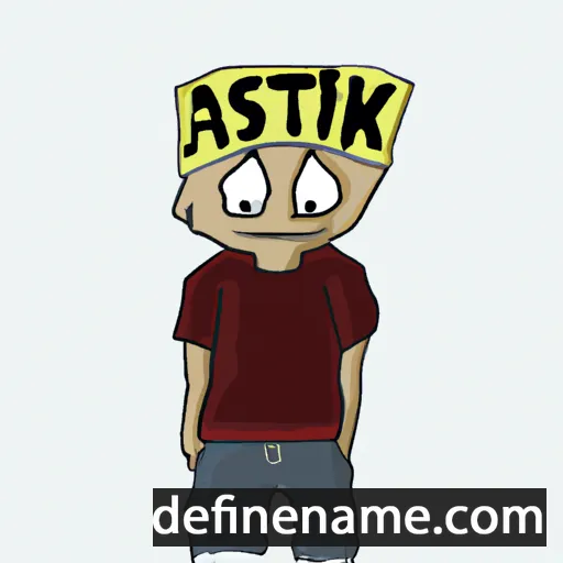 cartoon of the name Astik