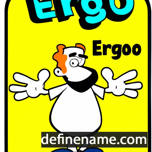 cartoon of the name Ergo