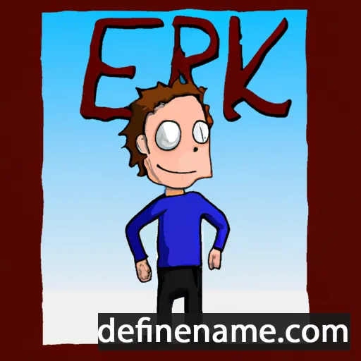 cartoon of the name Erik