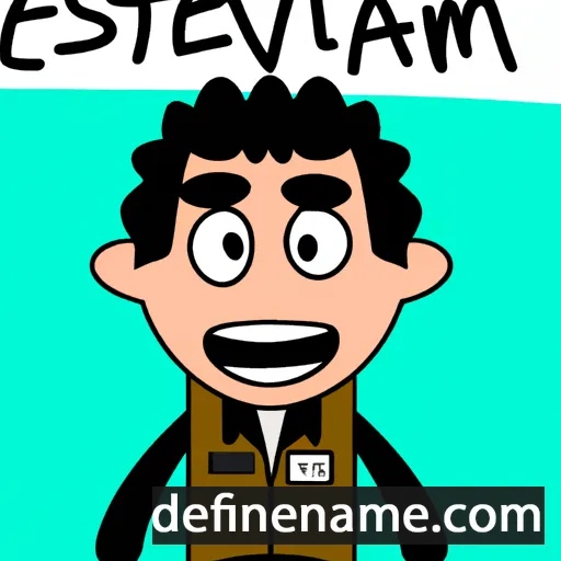 cartoon of the name Estevan