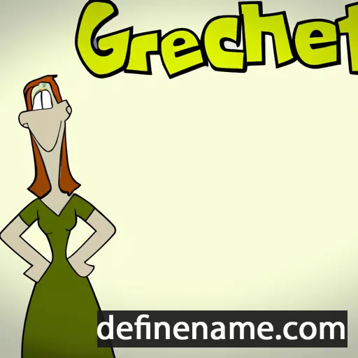 cartoon of the name Gretchen